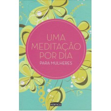 Uma meditação por dia para mulheres - Capa verde Uma meditação por dia para mulheres - Capa verde