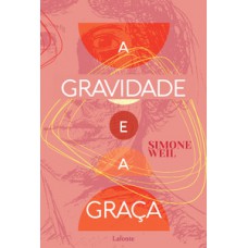 A Gravidade e a Graça