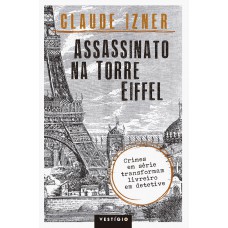 Assassinato na Torre Eiffel Assassinato na Torre Eiffel