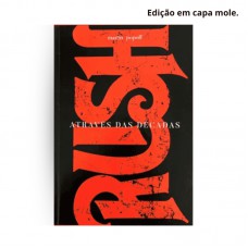 Rush Através das Décadas Rush Através das Décadas
