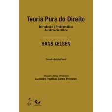 Teoria Pura do Direito - 1ª Edição 2021