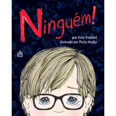 Ninguém! Ninguém!