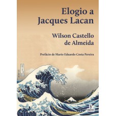 Elogio a Jacques Lacan Elogio a Jacques Lacan