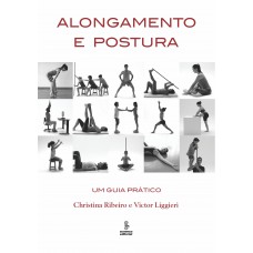 Alongamento e postura Alongamento e postura