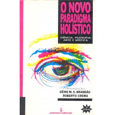O novo paradigma holístico O novo paradigma holístico