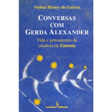 Conversas com Gerda Alexander Conversas com Gerda Alexander