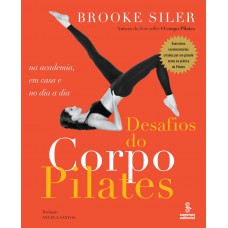 Desafios do corpo pilates Desafios do corpo pilates