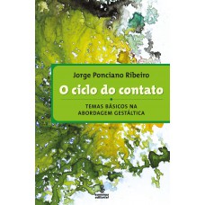 O ciclo do contato O ciclo do contato