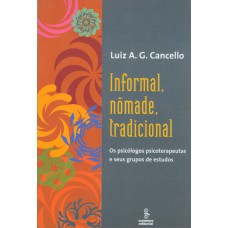 Informal, nômade, tradicional Informal, nômade, tradicional