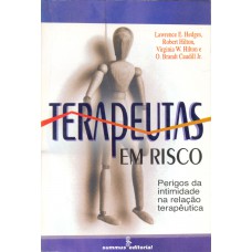 Terapeutas em risco Terapeutas em risco