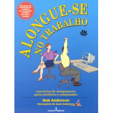 Alongue-se no trabalho Alongue-se no trabalho