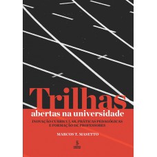 Trilhas abertas na universidade Trilhas abertas na universidade