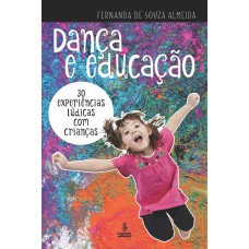 Dança e educação Dança e educação
