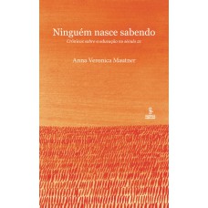 NINGUÉM NASCE SABENDO NINGUÉM NASCE SABENDO