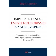 Implementando empreendedorismo na sua empresa Implementando empreendedorismo na sua empresa