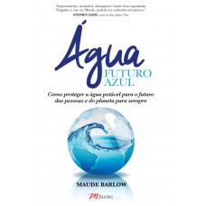 Água - futuro azul Água - futuro azul