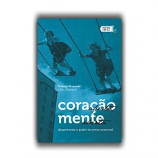 Coração aberto, mente aberta Coração aberto, mente aberta