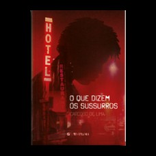 O que dizem os sussurros O que dizem os sussurros