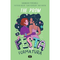 The prom: a festa de formatura