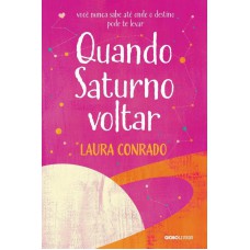 Quando Saturno Voltar Quando Saturno Voltar