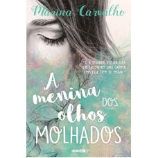 A menina dos olhos molhados