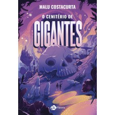 O cemitério de gigantes O cemitério de gigantes