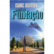 Prelúdio à Fundação Prelúdio à Fundação