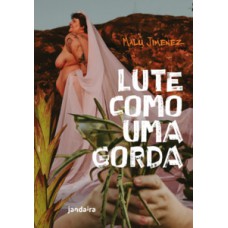 Lute como uma gorda Lute como uma gorda