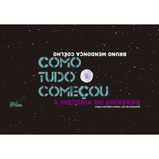 Como tudo começou