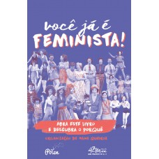 Você já é feminista! Você já é feminista!