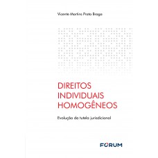 Direitos Individuais Homogêneos Direitos Individuais Homogêneos