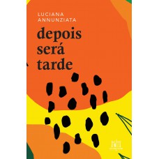 Depois será tarde Depois será tarde