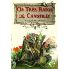 Os três ratos de Chantilly