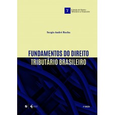 Fundamentos do Direito Tributário Brasileiro Fundamentos do Direito Tributário Brasileiro