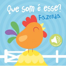 Fazenda: que som é esse?