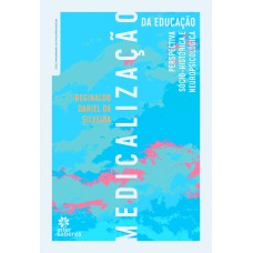 Medicalização da Educação: Medicalização da Educação:
