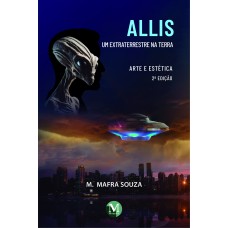 Allis, um extraterrestre na terra Allis, um extraterrestre na terra