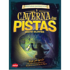 A caverna das pistas : Aventuras matemáticas