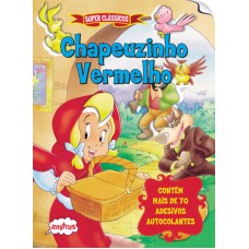 Chapeuzinho vermelho : Super clássicos
