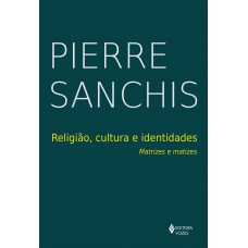 Religião, cultura e identidade Religião, cultura e identidade