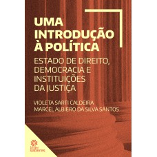 Uma introdução à política: Uma introdução à política: