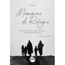 Memórias do refúgio Memórias do refúgio