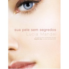 Sua pele sem segredos