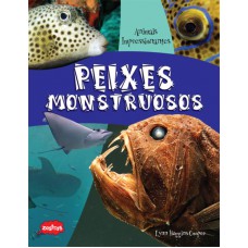 Peixes monstruosos Peixes monstruosos