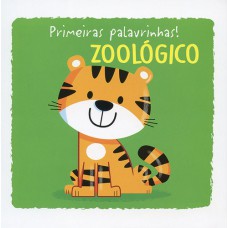 Zoológico : Primeiras palavrinhas! Zoológico : Primeiras palavrinhas!