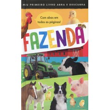 Meu primeiro abra e descubra! : Fazenda