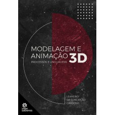 Modelagem e animação 3D: Modelagem e animação 3D: