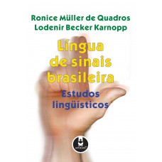 Língua de Sinais Brasileira Língua de Sinais Brasileira