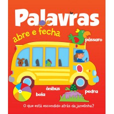 Palavras : Abre e fecha