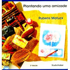 Plantando uma amizade